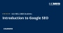 Introduction to Google SEO